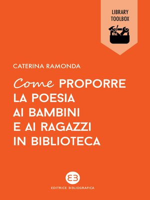 cover image of Come proporre la poesia ai bambini e ai ragazzi in biblioteca